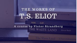 The Works of TS Eliot 01 Introduction [upl. by Benetta978]