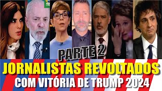 Jornalistas Revoltados Parte 2 com Vitória de Trump 2024 [upl. by Aros]