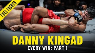 Every Danny Kingad Win Part 1  ONE Full Fights [upl. by Carlick]