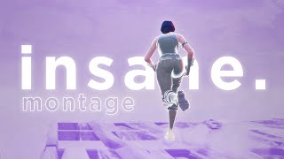 The Most INSANE Fortnite Montage Youll Ever See [upl. by Cappello484]