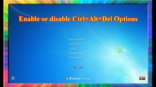 how to enable or disable the ctrl alt delete options in windows 7 [upl. by Oigroeg838]