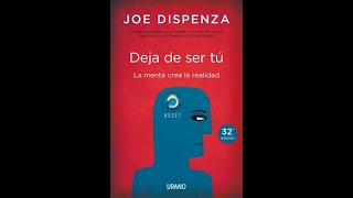 LECTURA DEJA DE SER TU JOE DISPENZA 24mayo2024 [upl. by Moonier]