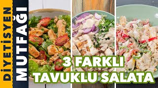 3 FARKLI TAVUKLU SALATA TARİFİ  Diyetisyen Mutfağı [upl. by Adnawahs]