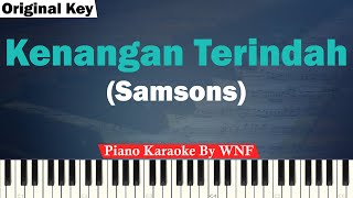 Samsons  Kenangan Terindah Karaoke Piano Original Key [upl. by Adnilg184]