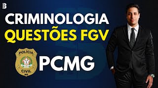 CRIMINOLOGIA  QUESTÕES FGV  CONCURSO PC MG [upl. by Ynna439]