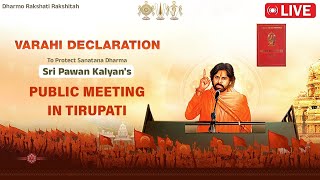 quotVarahi Declarationquot by Sri Pawan Kalyan in Tirupati  Public Meeting  Sanatana Dharma Raksha Board [upl. by Ennasil]