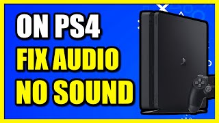 How to Fix Sound Not Working on PS4 Headset Audio Settings [upl. by Nohsad]