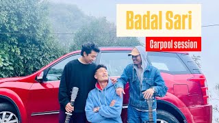 BADAL SARI  SWAR X JOHN RAI coverJohnChamlingTV ​swar5729 cr7horaaYT  CARPOOLSESSIONEP 8 [upl. by Ddart]