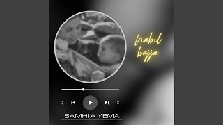 SAMHI A YEMA [upl. by Ainel]