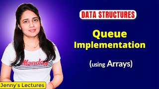 42 Implementation of Queue using Arrays  Data Structures amp Algorithm Tutorials [upl. by Joshua838]