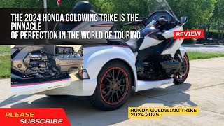 The 2024 2025 Honda Goldwing Trike is the pinnacleof perfection in the world of touring [upl. by Samal]