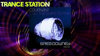 Covenant  Call The Ships To Port Greg Downey Remix FREE DOWNLOAD [upl. by Kiran]