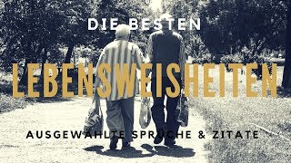 Sprüche und Zitate des Lebens und Lebensweisheiten  Lebenssprüche  Weisheiten des Lebens [upl. by Nerra]