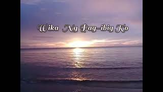 WIKA NG PAGIBIG KO Lyrics By Bing Rodrigo [upl. by Notsirb]