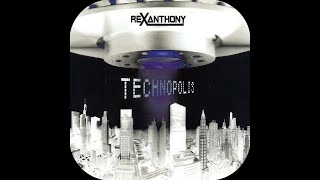 Rexanthony  Technopolis 1999 [upl. by Ak]