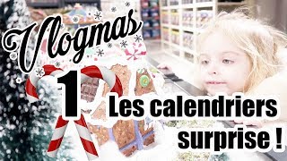 🎄1 VLOGMAS  LES CALENDRIERS SURPRISE  FAMILY VLOG [upl. by Laehpar820]