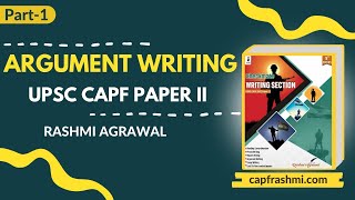 Argument Writing Part 1 CAPF Paper II [upl. by Eleik]