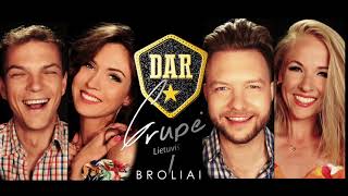 DAR  Broliai 2017 [upl. by Yarled]