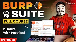 Burp Suite Full Tutorial with Practical in 2 Hours For Beginners  2024 [upl. by Camey750]