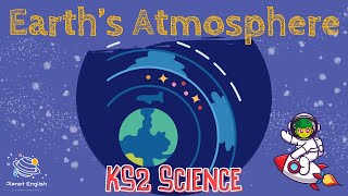 The Earths Atmosphere  KS2 Science  STEM and Beyond [upl. by Clarkson]