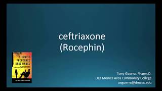 CC How to Pronounce ceftriaxone Rocephin Backbuilding Pharmacology [upl. by Releehw]