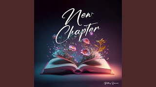 New Chapter [upl. by Haon584]