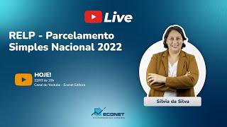 RELP  Parcelamento Simples Nacional 2022 [upl. by Chelsae]