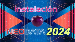 INSTALACIÓN NEODATA 2024 [upl. by Gusta]