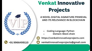 A Novel Digital Signature Primeval and Its Relevance in Blockchain  Venkat innovative Projects [upl. by Ethben774]