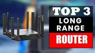 Best Long Range Router  Top 3 Best WIFI Router For Long Range 2024 [upl. by Eegnat]