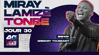 Bishop Gregory Toussaint  Miray lamizè tonbe o non de Jezu  40 Jours de Jeûne 2023 [upl. by Tankoos]