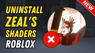 How To Uninstall Zeals Shaders Preset for Roblox 2024 Guide [upl. by Sgninnej]