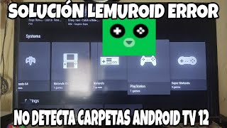 SOLUCION ERROR LEMUROID NO ABRE CARPETAS ANDROID 12 TV [upl. by Aeikan]