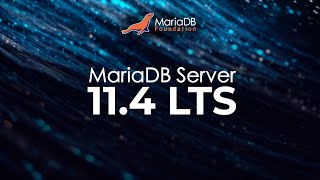 MariaDB 114 LTS overview [upl. by Yrrag]