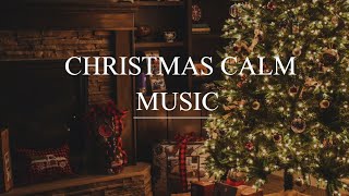 quotCalm Christmas musicmelodies Relaxing Holiday Music for Peaceful Momentsquot [upl. by Girand]