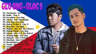 Best of Gloc 9 amp Geo Ong OPM Rap Songs 2020 quotParokyanaquot Geo Ong quotHalikquot Gloc9 ft Flow G [upl. by Nynnahs]