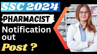 SSC Pharmacist 2024 notification  Pharmacist vacancy 2024 pharmacist vacancy ssc [upl. by Kristoffer]