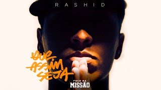 Rashid  Que Assim Seja part Flora Matos Prod Casp [upl. by Anatniuq66]