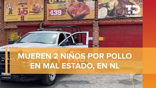 Mueren 2 menores presuntamente intoxicados por comer pollo en Escobedo [upl. by Odravde11]