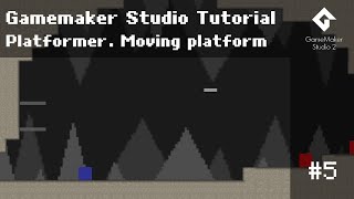 Tutorial 5  Platformer Moving Platform Gamemaker Studio 2 Tutorial [upl. by Jaban]