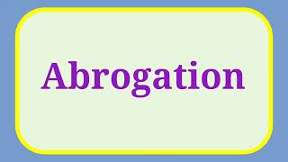 Pronunciation of AbrogationHow to Pronounce Abrogation Pronunciation englishpronunciation [upl. by Hesther]