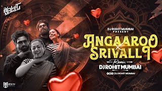 Angaaron X Srivalli  अंगारोका अंबरसा Angaaron Ka Ambar Sa Dj Song  Pushpa 2  DJ Rohit Mumbai 2024 [upl. by Eetnahs585]