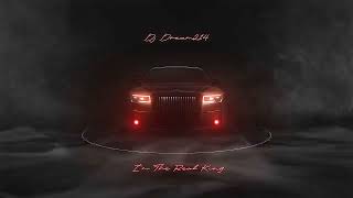 DJ Dream214  Im The Real King Official Audio [upl. by Adok925]