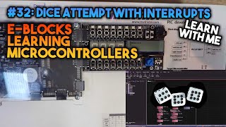 Dice Program Using Interrupts  EBlocks Introduction To Microcontrollers 32 [upl. by Airetnohs]