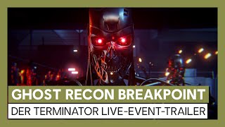 Tom Clancys Ghost Recon Breakpoint Der Terminator LiveEventTrailer  Ubisoft DE [upl. by Mahgem631]