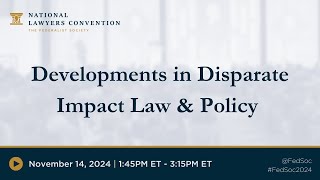 Developments in Disparate Impact Law amp Policy 2024 NLC [upl. by Aruasi]