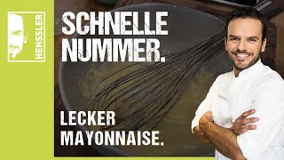 Schnelles MayonnaisenRezept von Steffen Henssler [upl. by Nnaassilem]