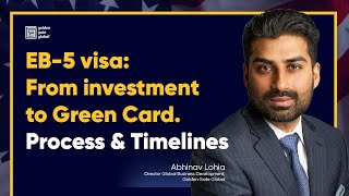 The EB5 Investment Visa Process amp Timeline [upl. by Suiramad]