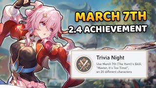 Trivia Night  Version 24 Hidden Achievement  Honkai Star Rail [upl. by Aniram62]