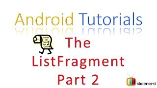 131 Android ListFragment Part 2 [upl. by Yeldua]